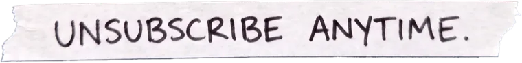 Unsubscribe anytime.