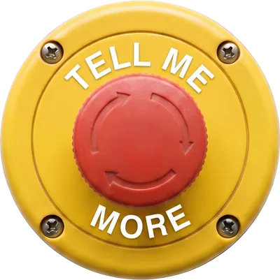 Tell Me More!