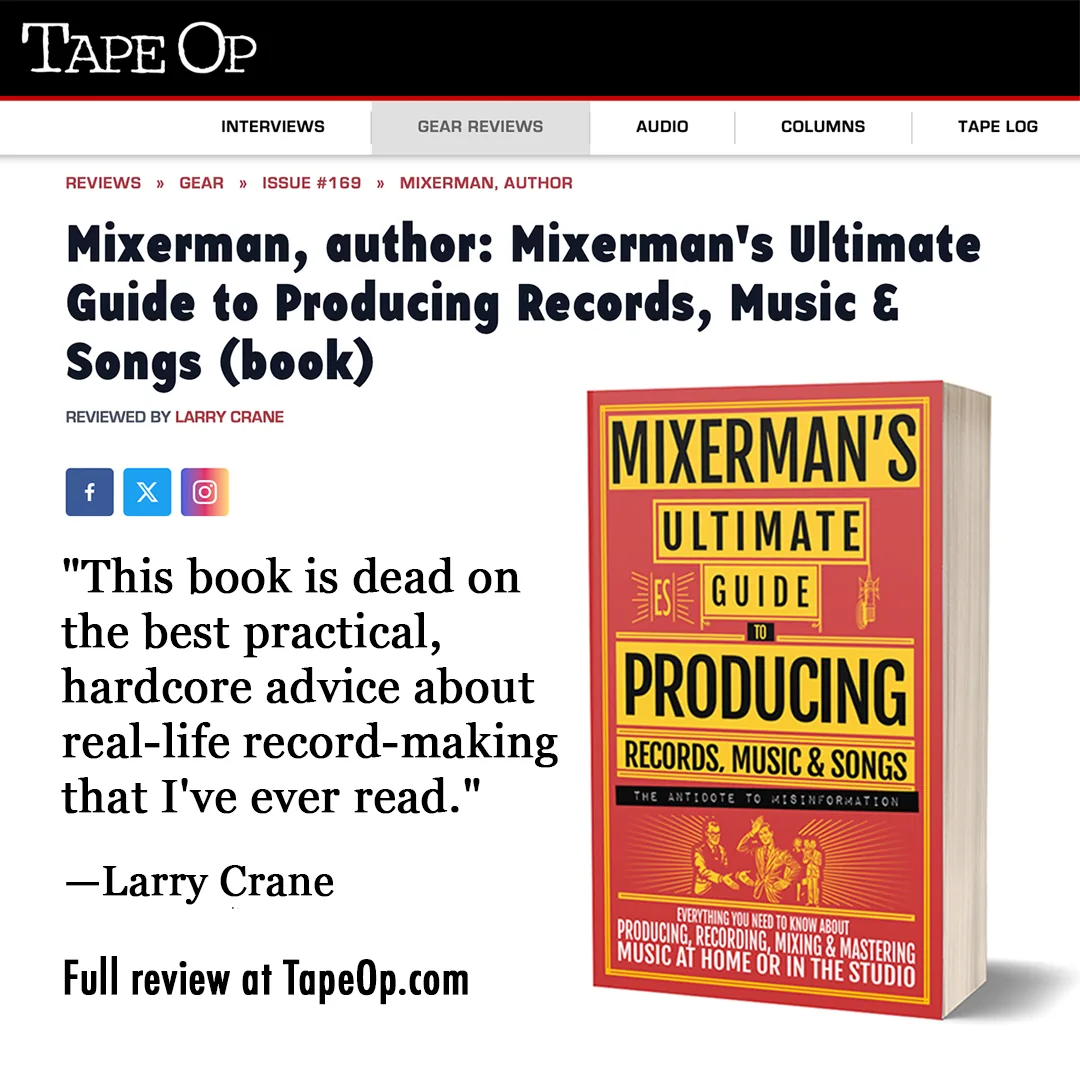 TapeOp Review of MIXERMAN’S Ultimate Guide to PRODUCING Records, Music & Songs